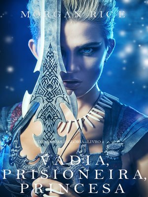 Vadia, Prisioneira, Princesa - ebook